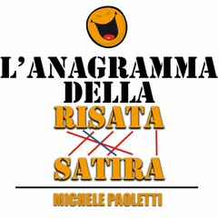 L’ANAGRAMMA DELLA RISATA