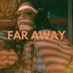 FAR AWAY