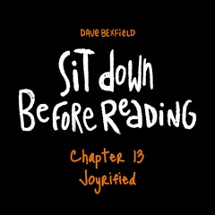 Joyrified | Sit Down Before Reading: Chapter 13