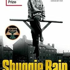 Open PDF Shuggie Bain: Winner of the Booker Prize 2020 by Douglas Stuart