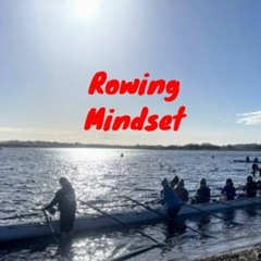 Mindset For Rowing