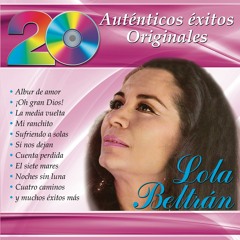 20 Auténticos Éxitos Originales - Lola Beltrán