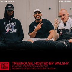 Treehouse, Hosted By Walshy w/ Mayday, Stretch DCM & Medley P | #urGrime | Explicit | 2023 05 22