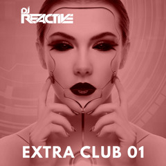 Extra Club 01(Mixed by Dj Reactive)