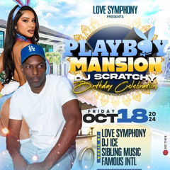 DJ Scratchy Playboy Mansion Oct 18 2024