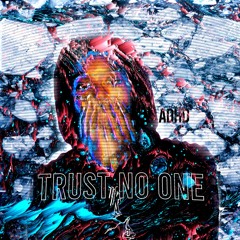 Trust No One