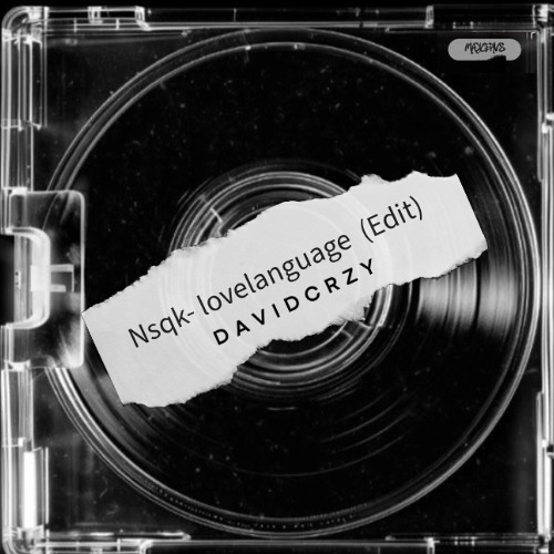 Nsqk- lovelanguage (davidcrzy edit)