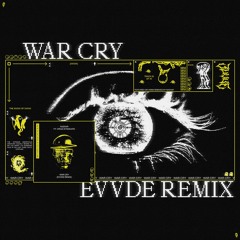 NAZAAR - WAR CRY [EVVDE REMIX]