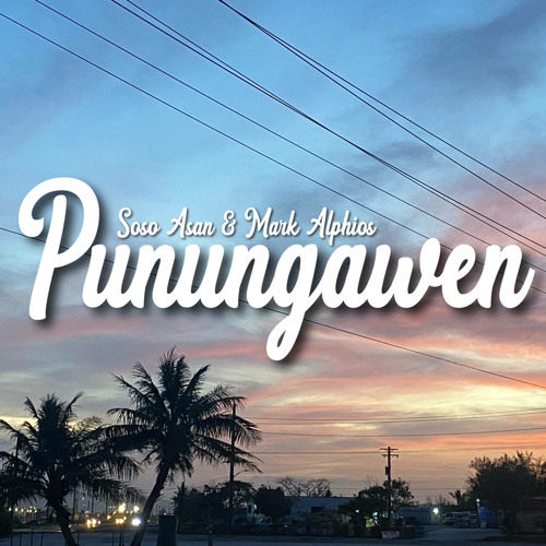 Soso Asan & Mark Alphios - Punungawen