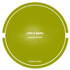 Lino & Manu - Comfort Zone [PTBL211]