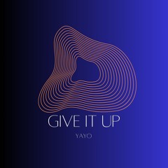 Give It Up
