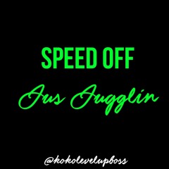 SPEED OFF JUGGLIN 2023