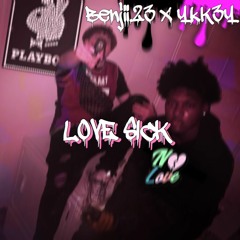 Love Sick Benjii.23 X Yk.K3Y