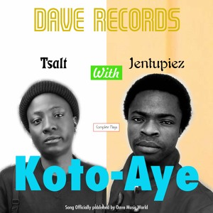Koto Aye With Jentupiez