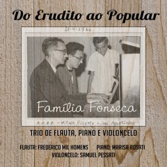 CHORINHO PAI D'ÉGUA (Vicente Fonseca) - Trio para Flauta, Violoncelo e Piano
