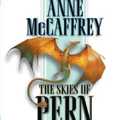 [View] PDF 💖 The Skies of Pern (Dragonriders of Pern Series) by  Anne McCaffrey &  D