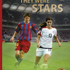 [Free] PDF 📒 Before They Were Stars: How Messi, Alex Morgan, and Other Soccer Greats