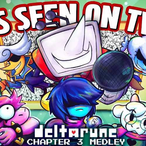 NoteBlock | 📺 As Seen on TV! 📺 - DELTARUNE Chapter 3 MEDLEY (ft. NahTony‬)
