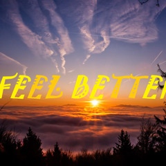 FEEL BETTER