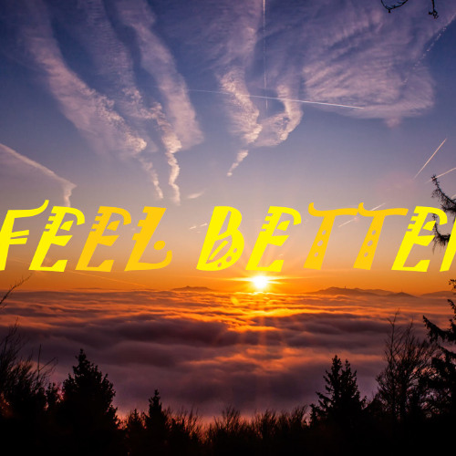 FEEL BETTER