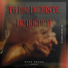 Tú Me Dejaste De Querer (Afro House) - C. Tangana, Niño de Elche & La Húngara | Manu García