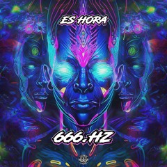 666.hz - Es Hora