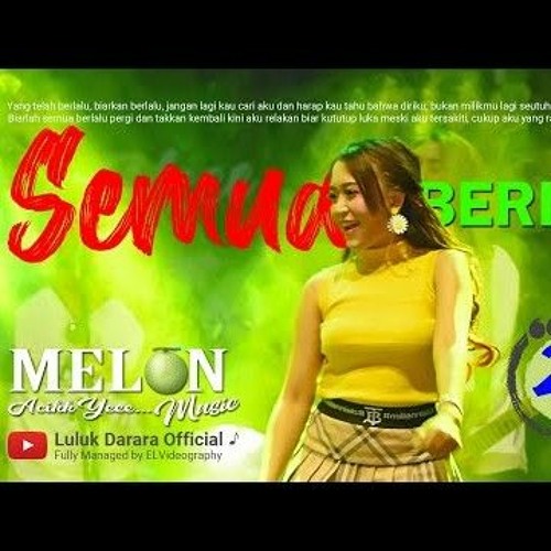 Luluk Darara - Semua Berlalu | Melon Music