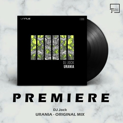 PREMIERE: DJ Jock - Urania (Original Mix) [UNRILIS]