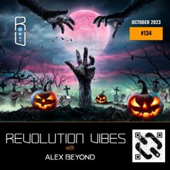 REVOLUTION VIBES #134 (OCTOBER 2023)