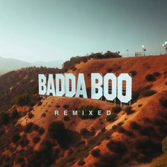 Badda Boo Remixed