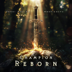 Champion Reborn