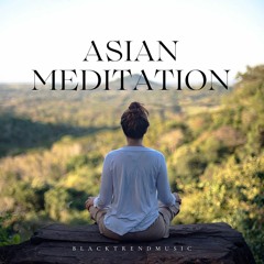 BlackTrendMusic - Asian Meditation (FREE DOWNLOAD)