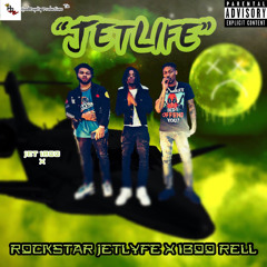 JetLife (Ft. 1800Rell)