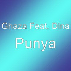 Punya (feat. Dina)