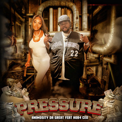 Pressure (feat. HOB4 CEO)