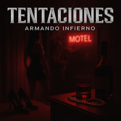 🎸 “Tentaciones” – Armando Infierno