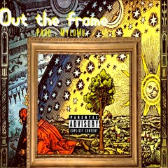 Out the frame (Hit a lick )  Prod. Mylomu