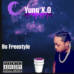 Yung X.O- BS Freestyle