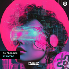 FILTERSDUO - Elektro (Original Mix) | FREE DOWNLOAD