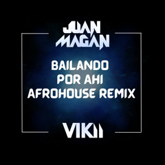 Juan Magan - Bailando por ahi (Afrohouse remix extended)