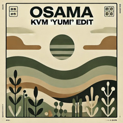 Zakes Bantwini - Osama [KVM 'Yumi' Edit] FILTERED