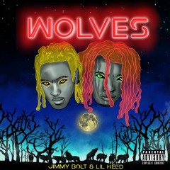 WOLVES - Jimmy Bolt ft. Lil Keed