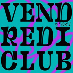 AMPLITUDES - Vendredi Club N°041