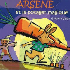 Arsene et Le Potager magique