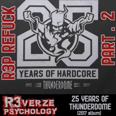 Thunderdome 25yrs - R3P Refuck Part 2