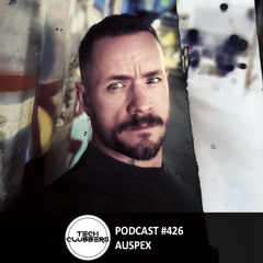 Auspex - Tech Clubbers Podcast #426