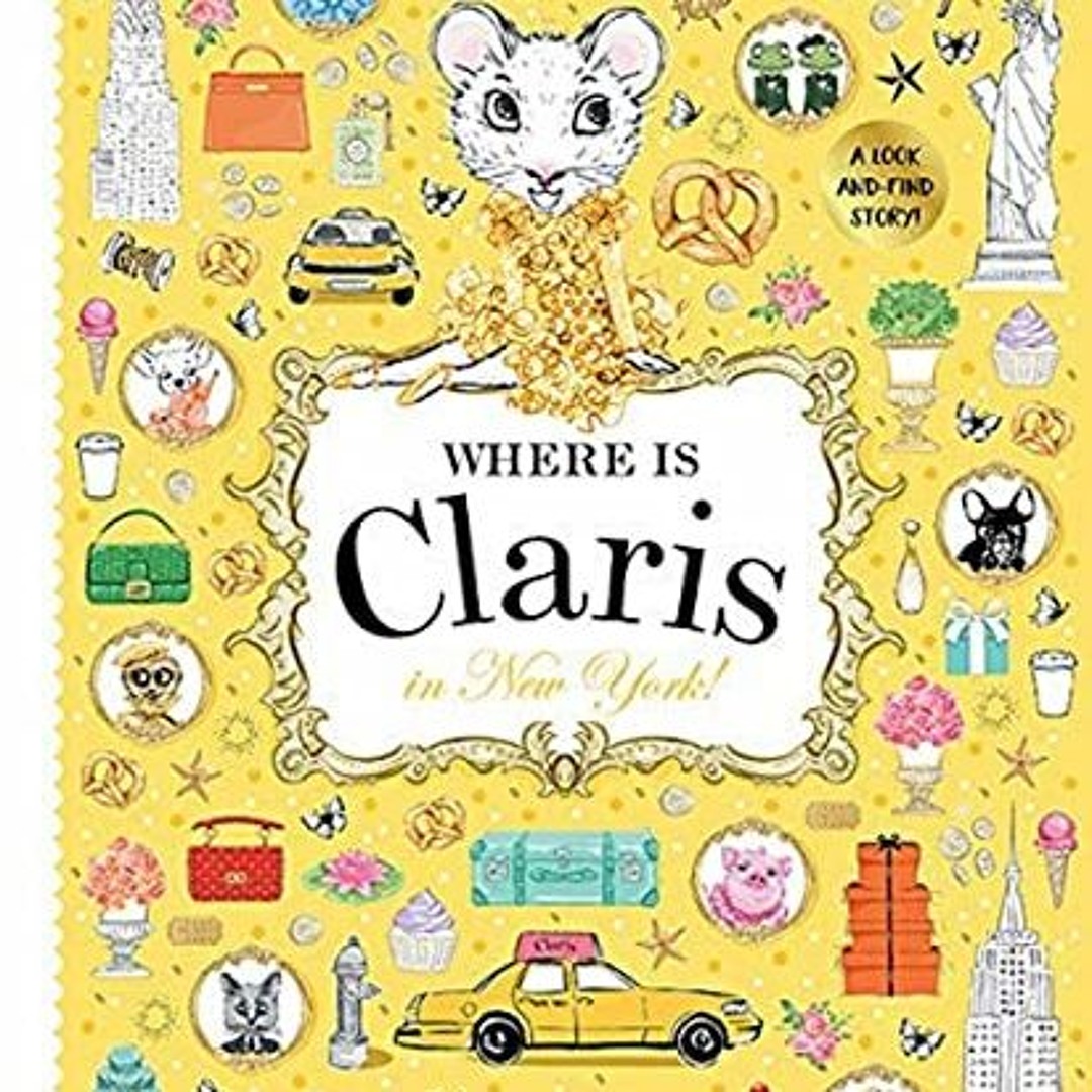 Stream [VIEW] KINDLE ️ Where is Claris in New York: Claris: A Look-and ...