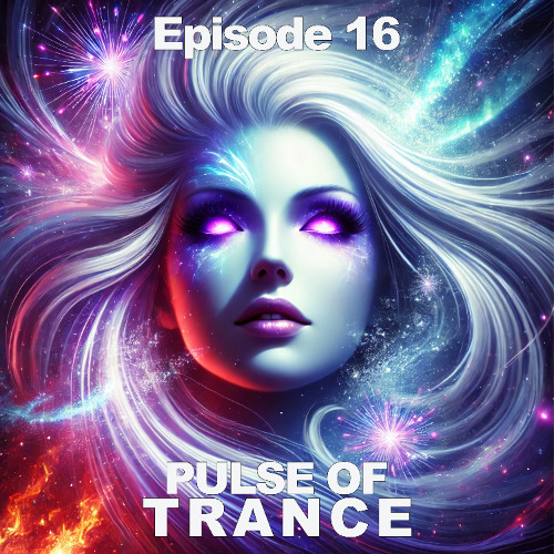 Pulse of Trance - Episode 16