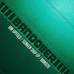 Ian Upfold - Sunken Ship (Bandolier Records Preview)
