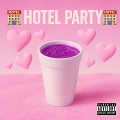 HOTEL PARTY [prod. mshn]